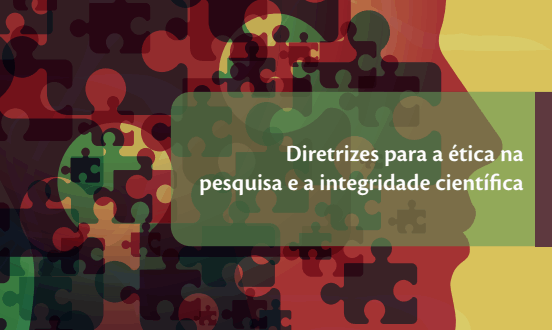 Diretrizes para a ética na pesquisa e a integridade científica
